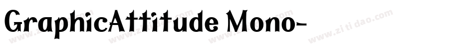 GraphicAttitude Mono字体转换
